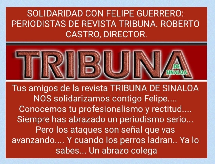 SOLIDARIDAD CON FELIPE GUERRERO: PERIODISTAS DE TRIBUNA.