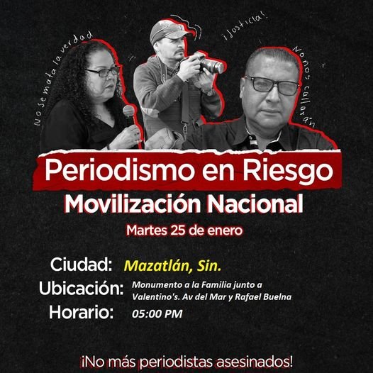 TAMBIÉN EN MAZATLÁN EL GREMIO PERIODÍSTICO EXIGIRÁ JUSTICIA ANTE ASESINATOS.