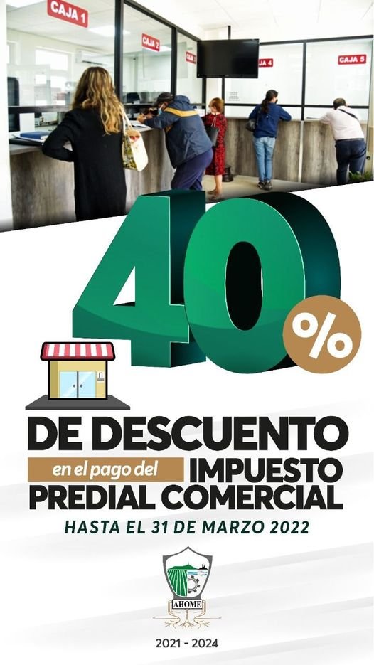 DESCUENTO DEL 40 POR CIENTO EN PAGO DEL IMPUESTO  PREDIAL EN AHOME