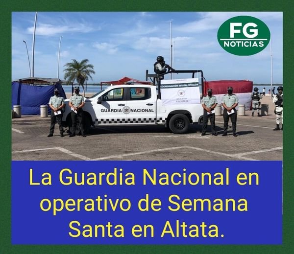 GUARDIA NACIONAL EN ALTATA.