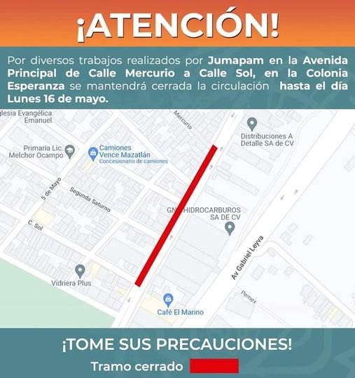 ¡ATENCIÓN! 
 TOMÉ SUS PRECAUCIONES, TRAMO CERRADO HASTA EL DÍA LUNES 16 DE MAY