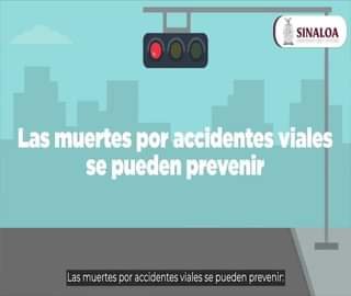 LAS MUERTES POR ACCIDENTES VIALES SE PUEDEN PREVENIR
