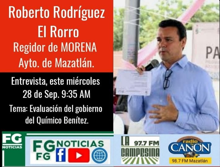 ENTREVISTA ESTE MIÉRCOLES 28 DE SEPTIEMBRE AL REGIDOR DEL AYTO. DE MAZATLÁN, ROB