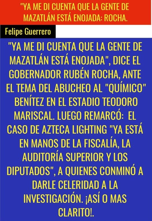 «YA ME DI CUENTA QUE LA GENTE DE MAZATLÁN ESTÁ ENOJADA: ROCHA