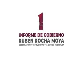 PRIMER INFORME DE GOBIERNO DE RUBÉN ROCHA MOYA, UN AÑO DE COMPROMISOS CUMPLIDOS.