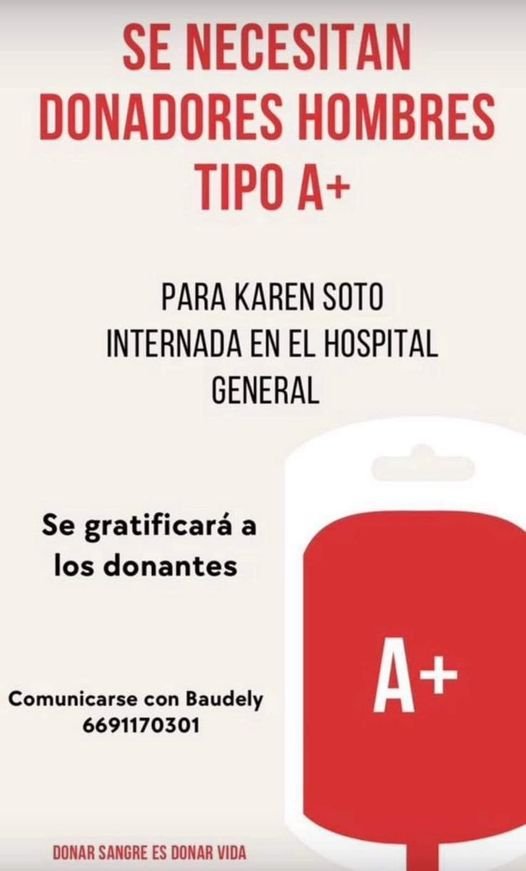 SE NECESITAN DONADORES HOMBRES TIPO A+  PARA KAREN SOTO, INTERNADA EN EL HOSPITA