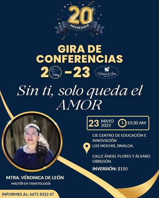 GRAN CONFERENCIA MAGISTRAL DE LA MTRA. VERÓNICA DE LEÓN, EXPERTA EN TANATOLOGÍA GRAN CONFERENCIA MAGISTRAL DE LA MTRA. VERÓNICA DE LEÓN, EXPERTA EN TANATOLOGÍA