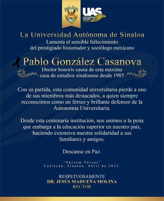 LAMENTA LA UAS EL FALLECIMIENTO DE DON PABLO GONZÁLEZ CASANOVA