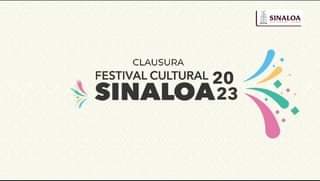 CLAUSURA FESTIVAL CULTURAL DE SINALOA, 29 DE OCTUBRE 5 DE LA TARDE, CON LA SONOR