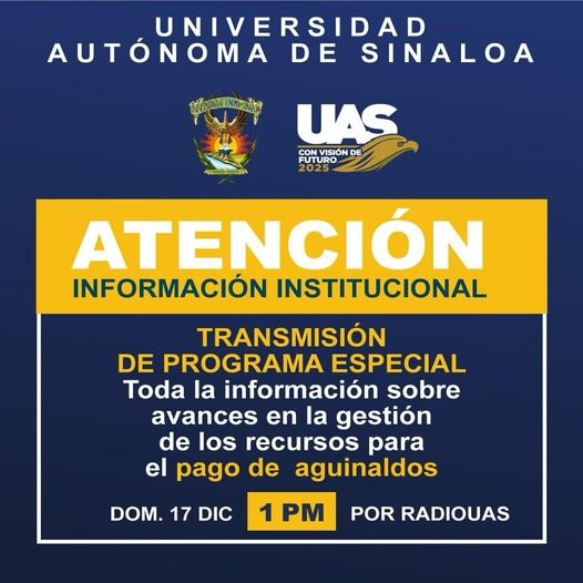 TRNSMISIÓN ESPECIAL DE LA UNIVERSIDAD AUTÓNOMA DE SINALOA; CÓMO VA LA GESTIÓN PA TRNSMISIÓN ESPECIAL DE LA UNIVERSIDAD AUTÓNOMA DE SINALOA; CÓMO VA LA GESTIÓN PA