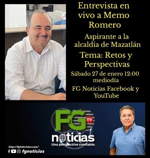 ENTREVISTA EN VIVO A MEMO ROMERO, ASPIRANTE A LA ALCALDÍA DE MAZATLÁN; SÁBADO 27 ENTREVISTA EN VIVO A MEMO ROMERO, ASPIRANTE A LA ALCALDÍA DE MAZATLÁN; SÁBADO 27
