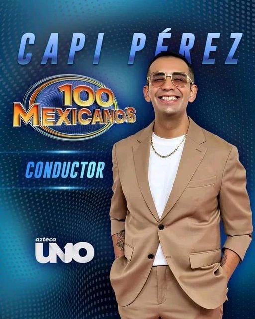 Capi Pérez será el conductor de la nueva versión de ‘100 Mexicanos Dijeron’ ¡Adi