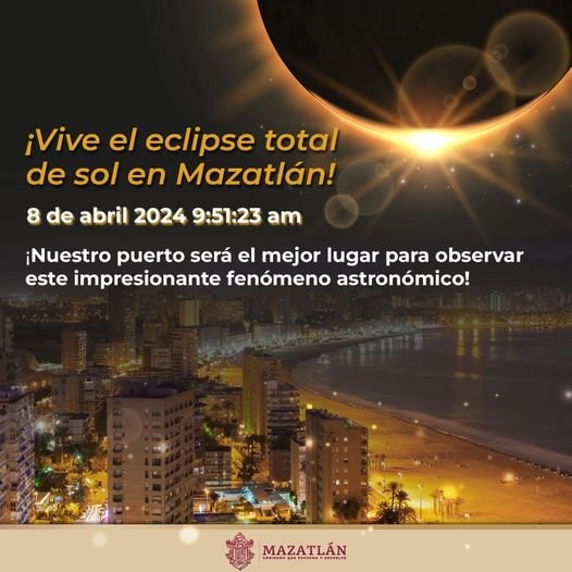 *Festival cultural engalanará el Eclipse Total de Sol en Mazatlán*