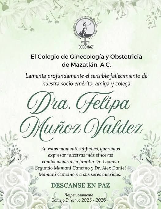 MURIÓ EN MAZATLÁN LA PRESTIGIADA DOCTORA FELIPA MUÑOZ VALDEZ