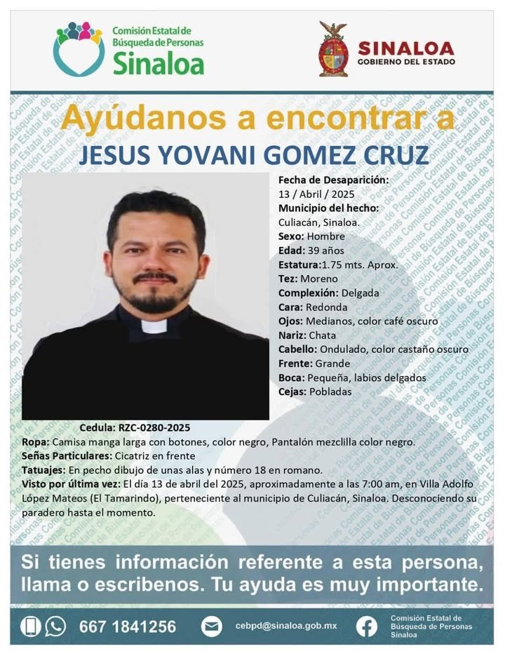 🔴 ÚLTIMA HORA | Este lunes se reportó la desaparición del sacerdote de la Diócesis de Culiacán,Jesús Yovani Gómez Cruz, desapare…