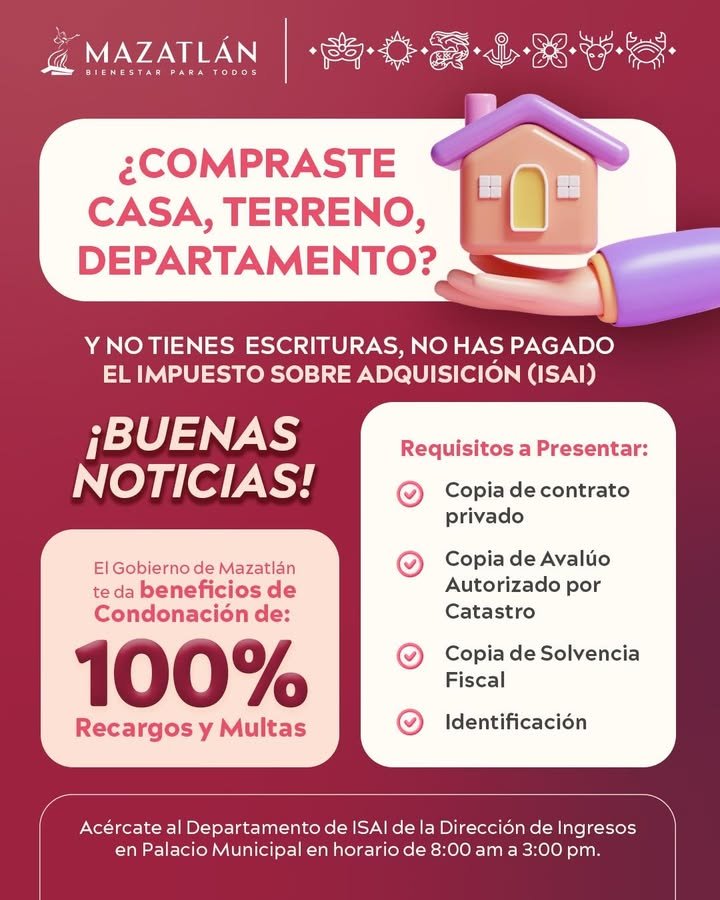 *Ofrece Gobierno de Mazatlán hasta 100% de condonación en multas y recargos del ISAI*
